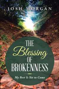 The Blessing of Brokenness