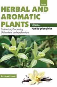 HERBAL AND AROMATIC PLANTS - Vanilla planifolia (VANILLA)