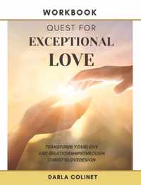 Workbook Quest for Exceptional Love