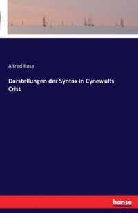 Darstellungen der Syntax in Cynewulfs Crist