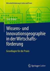 Wissens- und Innovationsgeographie in der Wirtschaftsfoerderung