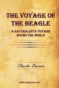 The Voyage of the Beagle - A Naturalist's Voyage Round the World