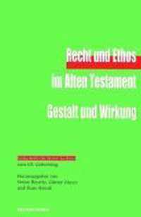 Recht und Ethos im Alten Testament - Gestalt und Wirkung