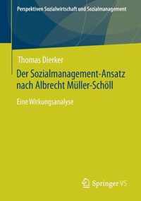 Der Sozialmanagement Ansatz nach Albrecht Mueller Schoell