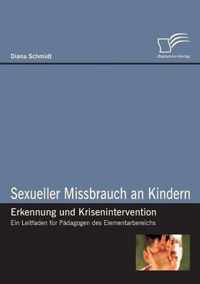 Sexueller Missbrauch an Kindern - Erkennung und Krisenintervention