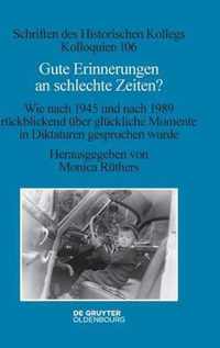 Gute Erinnerungen an Schlechte Zeiten?