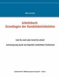 Arbeitsbuch Grundlagen der Handelsbetriebslehre