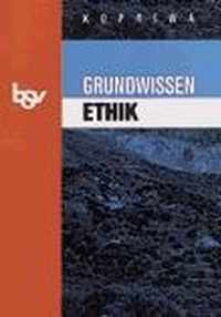 Grundwissen Ethik