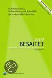 Zart besaitet