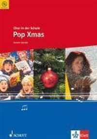 Chor in der Schule. 5. - 12. Klasse. Pop Xmas. Chorheft