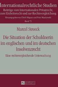 Die Situation der Schuldnerin im englischen und im deutschen Insolvenzrecht