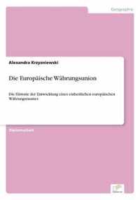 Die Europaische Wahrungsunion