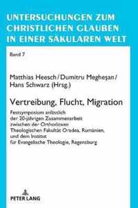 Vertreibung, Flucht, Migration