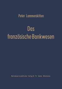 Das Franzoesische Bankwesen