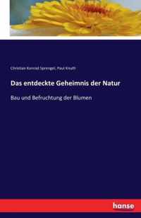 Das entdeckte Geheimnis der Natur