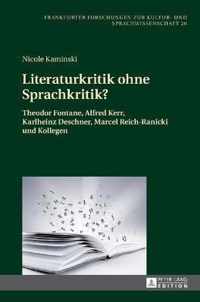 Literaturkritik ohne Sprachkritik?