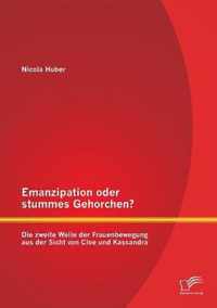 Emanzipation oder stummes Gehorchen? Die zweite Welle der Frauenbewegung aus der Sicht von Cloe und Kassandra