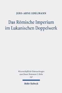 Das Roemische Imperium im Lukanischen Doppelwerk