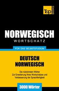 Wortschatz Deutsch-Norwegisch fur das Selbststudium. 3000 Woerter