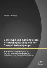 Beheizung und Kuhlung eines Nichtwohngebaudes mit der Gasmotorwarmepumpe