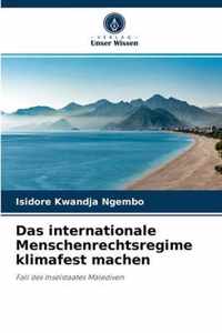 Das internationale Menschenrechtsregime klimafest machen