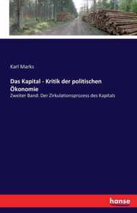 Das Kapital - Kritik der politischen OEkonomie