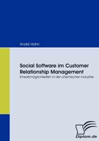 Social Software im Customer Relationship Management: Einsatzmöglichkeiten in der chemischen Industrie