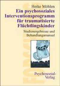 Ein psychosoziales Interventionsprogramm für traumatisierte Flüchtlingskinder