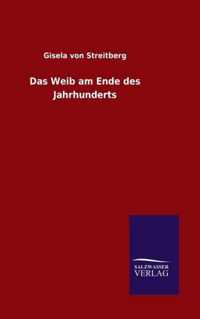 Das Weib am Ende des Jahrhunderts