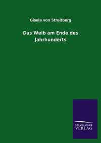 Das Weib am Ende des Jahrhunderts