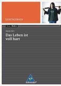 Das Leben ist voll hart. Lesetagebuch