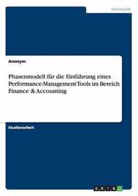 Phasenmodell fur die Einfuhrung eines Performance-Management Tools im Bereich Finance & Accounting