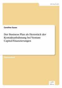 Der Business Plan als Herzstuck der Kontaktanbahnung bei Venture Capital-Finanzierungen