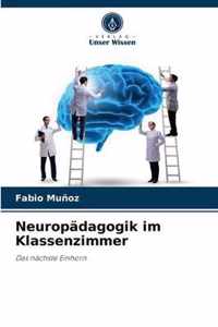 Neuropadagogik im Klassenzimmer