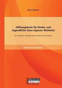 Hilfsangebote fur Kinder und Jugendliche ohne eigenen Wohnsitz