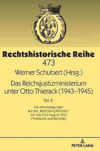 Das Reichsjustizministerium Unter Otto Thierack (1943-1945): Teil 2