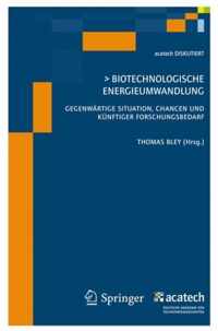 Biotechnologische Energieumwandlung