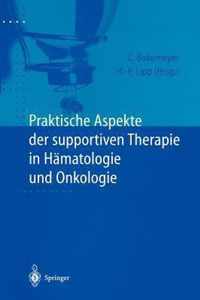 Praktische Aspekte Der Supportiven Therapie in Hamatologie Und Onkologie