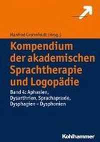 Kompendium Der Akademischen Sprachtherapie Und Logopadie: Band 4