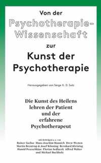 Von der Psychotherapie-Wissenschaft zur Kunst der Psychotherapie