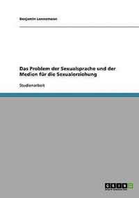 Das Problem der Sexualsprache und der Medien fur die Sexualerziehung