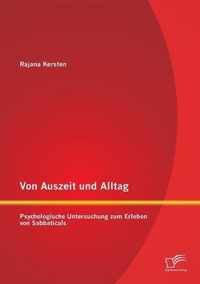 Von Auszeit und Alltag