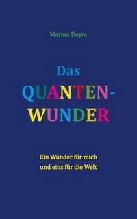 Das Quanten-Wunder