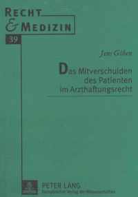 Das Mitverschulden des Patienten im Arzthaftungsrecht