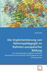 Die Implementierung von Reformpadagogik im Rahmen europaischer Bildung