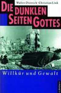 Die dunklen Seiten Gottes: Band 1