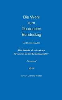 Die Wahl zum Deutschen Bundestag