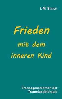 Frieden mit dem inneren Kind