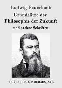 Grundsatze der Philosophie der Zukunft