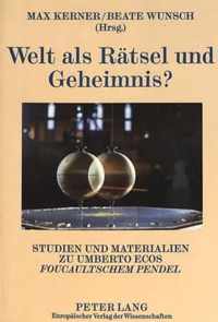 Welt als Rätsel und Geheimnis?